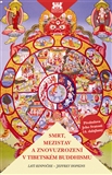 Smrt, mezistav a znovuzrození v tib. buddhismu - Lati Rinpočhe - Kliknutím na obrázek zavřete